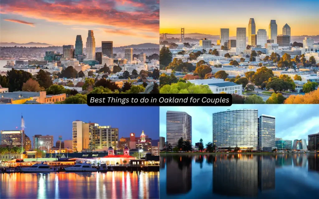 Collage of Oakland skyline views and waterfront landscapes at different times of day, showcasing urban and natural beauty. Text reads, Best Things to do in Oakland for Couples.