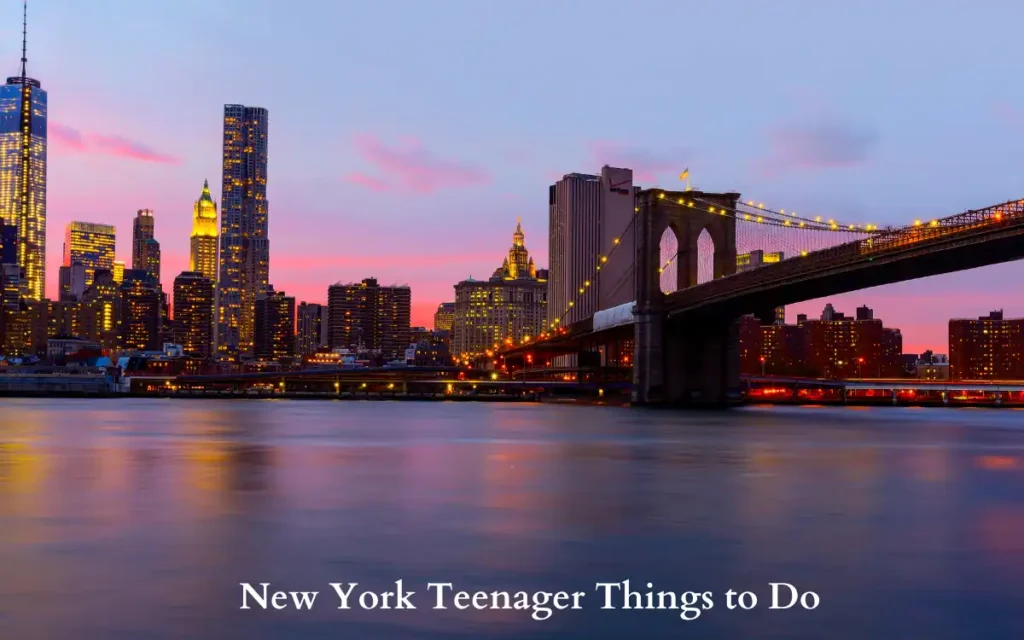 View of the Brooklyn Bridge and New York City skyline at sunset with colorful pink and purple skies. Text at the bottom reads New York Teenager Things to Do.