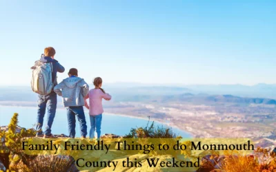 Three children stand on a hilltop overlooking a scenic coastal view. The sky is clear and blue. Text at the bottom reads, Family Friendly Things to do Monmouth County this Weekend.